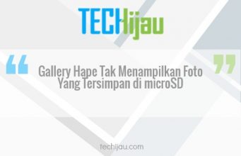 Galeri Hape Android Kamu Tidak Menampilkan Foto atau Video Yang Tersimpan? Coba Tips Ini Deh!