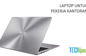 Memilih Laptop Yang Pas Bagi Pekerja Kantoran