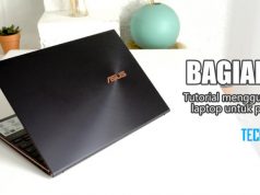 (Part 4) Khusus Pemula! Tahapan Untuk Dapat Memanfaatkan Berbagai Fungsi di Laptop