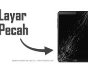 Layar Hape / Laptop Pecah, Apakah Bisa Klaim Garansi?