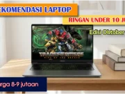 Rekomendasi Laptop Ringan di Bawah 10 Juta (Edisi Oktober 2026) rekomendasi laptop ringan di bawah 10 juta oktober 2026