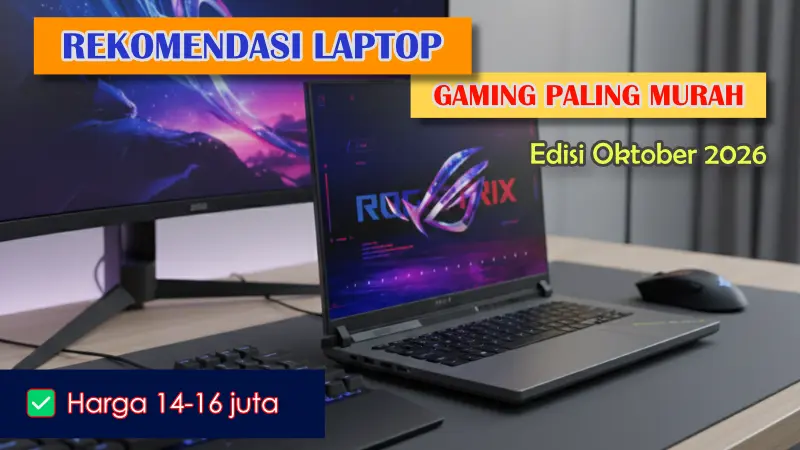 Rekomendasi laptop gaming termurah oktober 2026